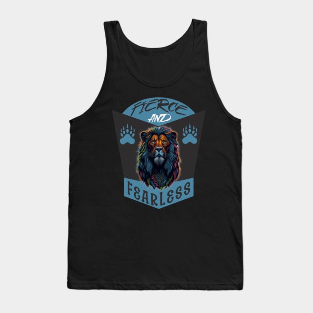 Fierce and Fearless Tank Top by JJ Art Space